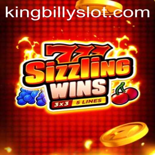 Exploring the Thrills and Strategies of 777 Sizzling Wins in the Kingdom of King Billy