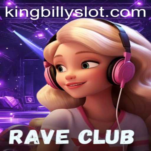 RaveClub: A Thrilling Adventure with King Billy